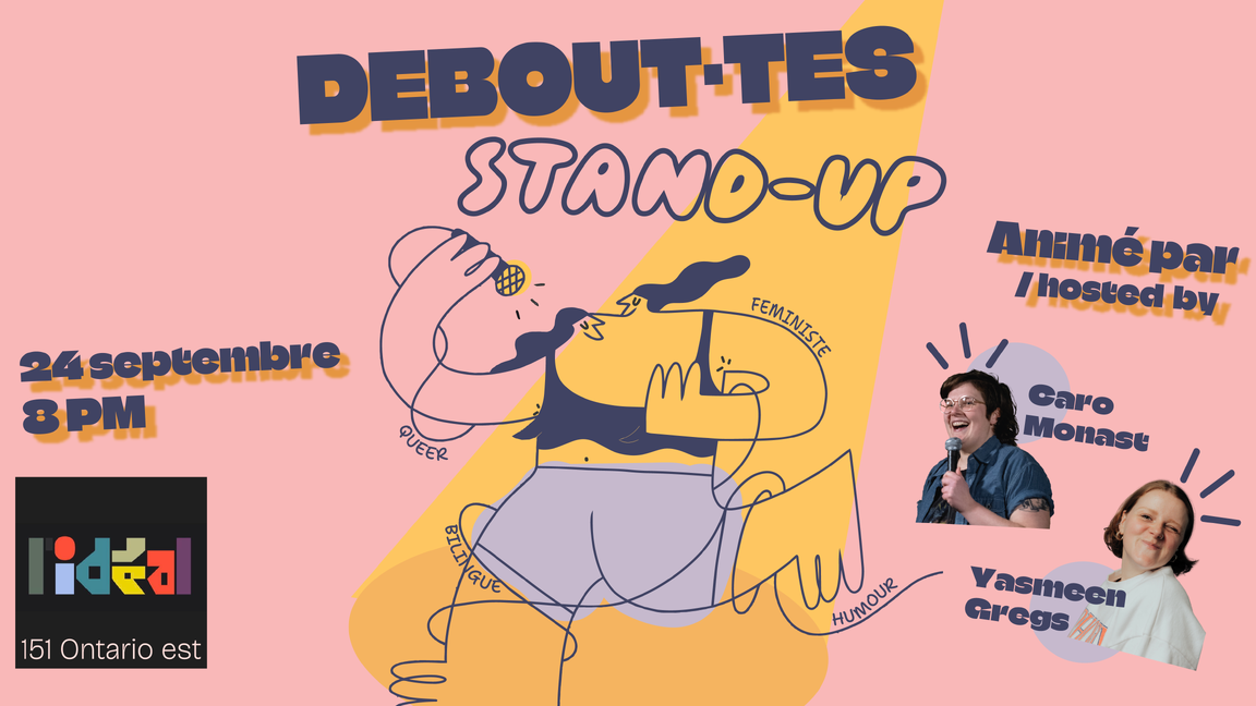 Debout·tes/Stand-up x L'IDÉAL