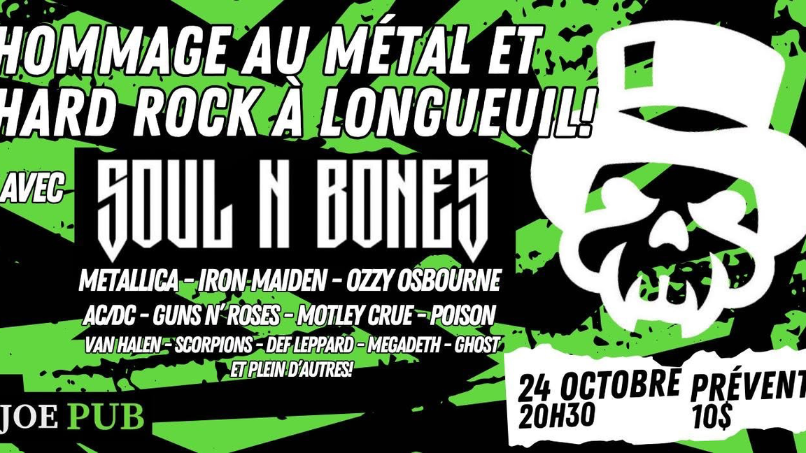 Soul n Bones - Longueuil (Hard Rock / Métal Hommage)
