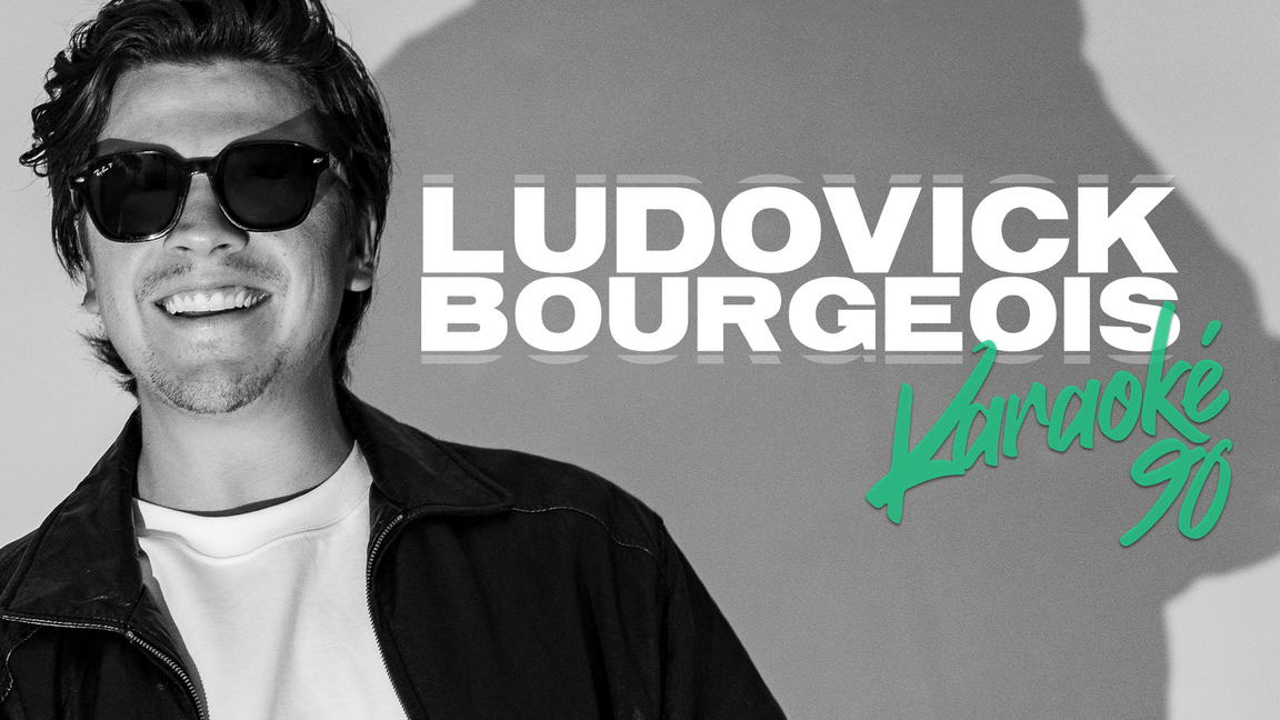 Ludovick Bourgeois - Karaoké 90