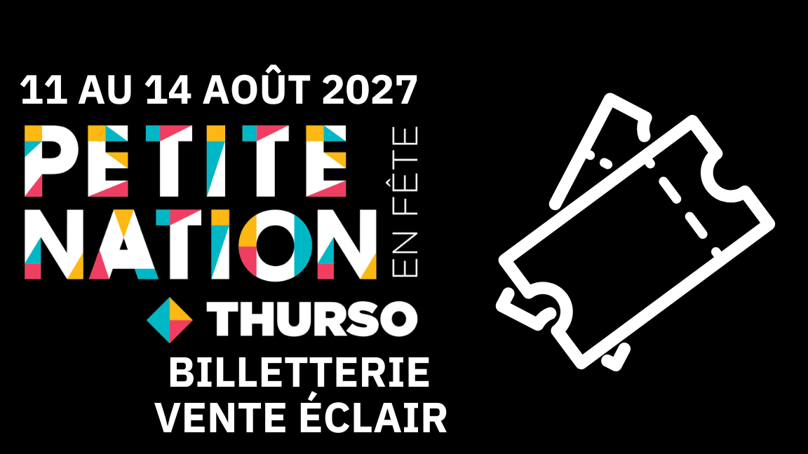 Petite Nation en fête 2027 - Vente éclair