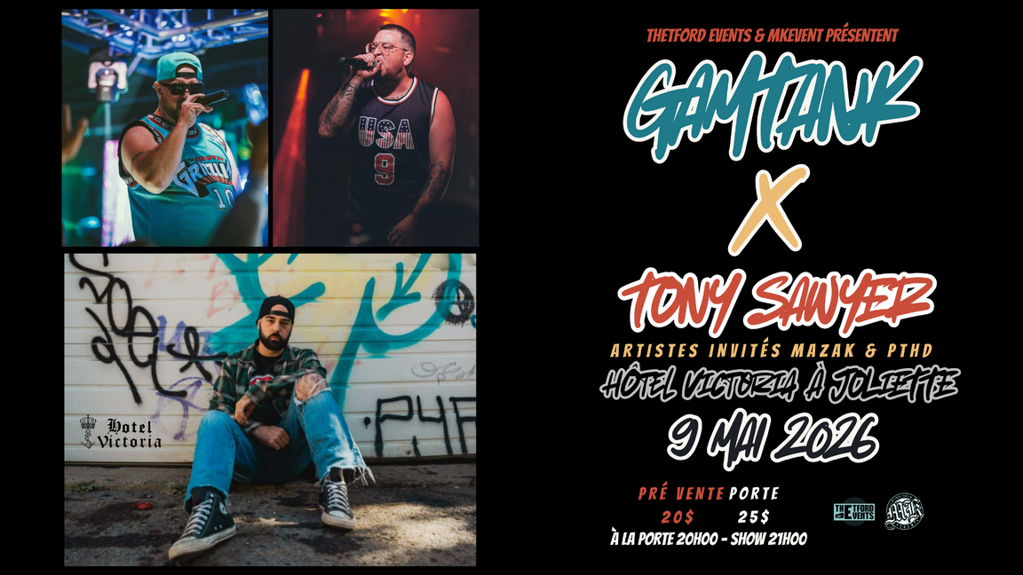 GAMTANK & TONY SAWYER À JOLIETTE (18 ANS ET+)