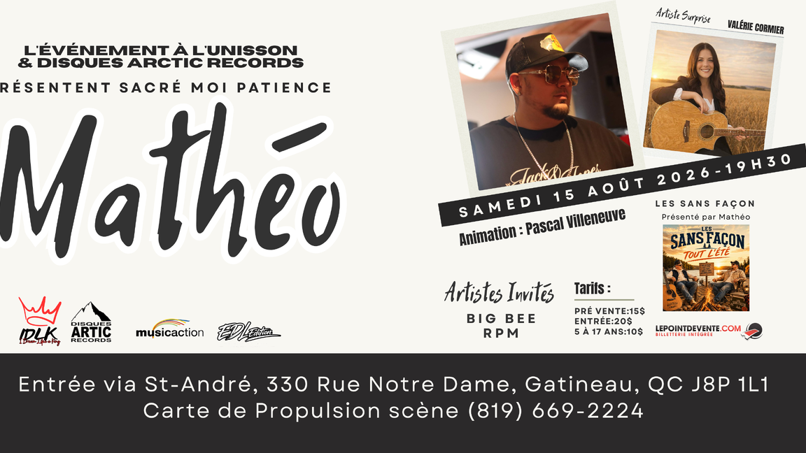 MATHÉO À GATINEAU (TOUS ÂGES)