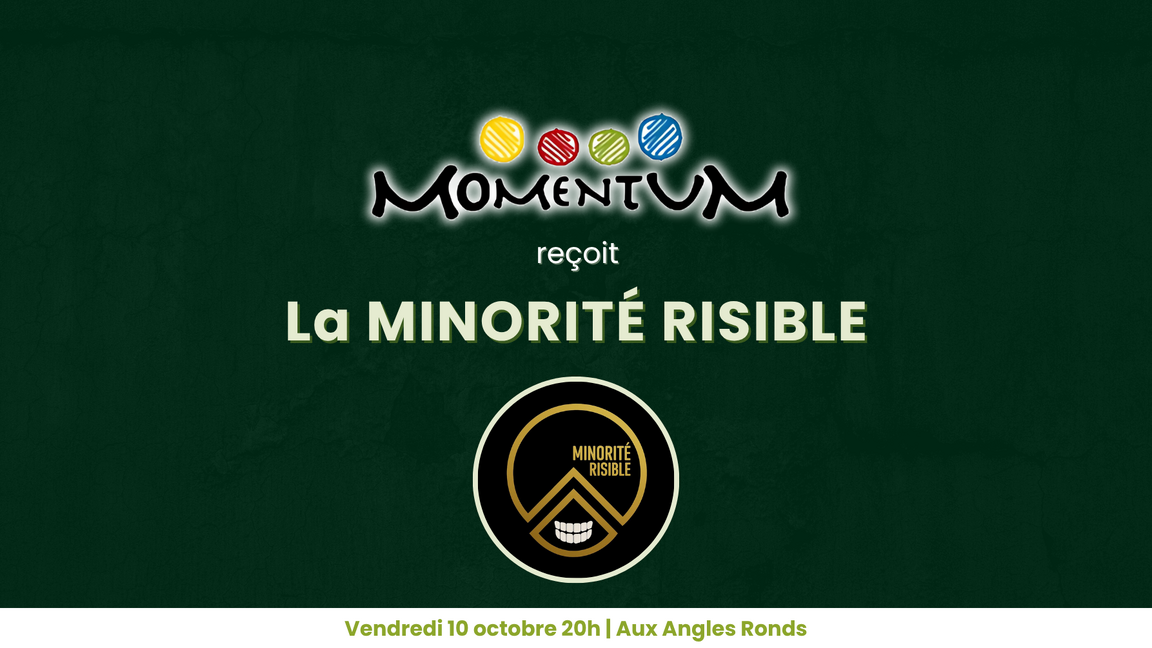 Impro - Momentum reçoit la Minorité Risible (10 octobre @Aux Angles Ronds)