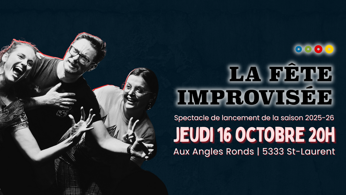 La Fête improvisée : Jam d'impro et lancement de la saison 2025-26 ! (16 octobre @Aux Angles Ronds)