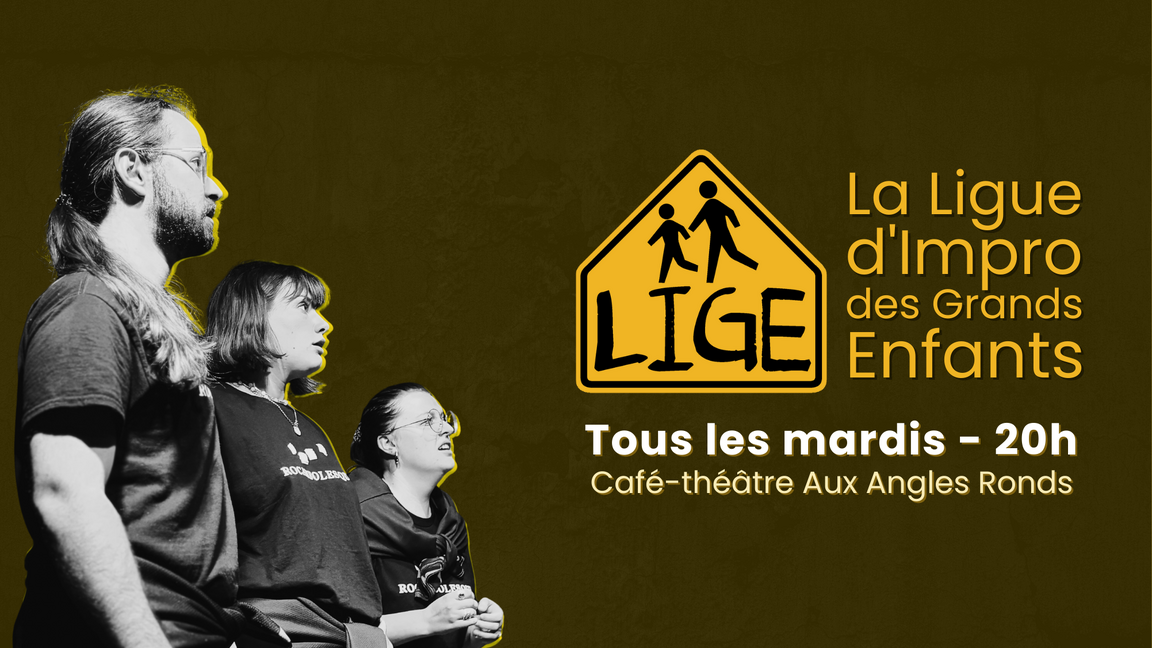 Impro LIGE - Spectacle de formation des équipes (21 octobre @Aux Angles Ronds)