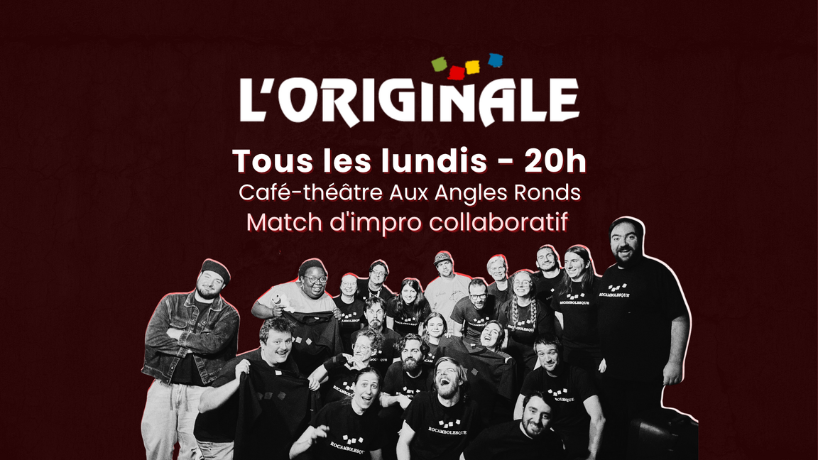 Impro L'Originale - Match-double de présentation des équipes (27 octobre @Aux Angles Ronds)