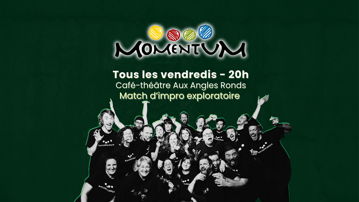 Impro Momentum - Match-double de présentation des équipes (31 octobre @Aux Angles Ronds)