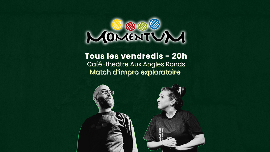Impro Momentum - "Une F1 à 2 vitesses" (Bleus-Verts - 21 novembre @Aux Angles Ronds)