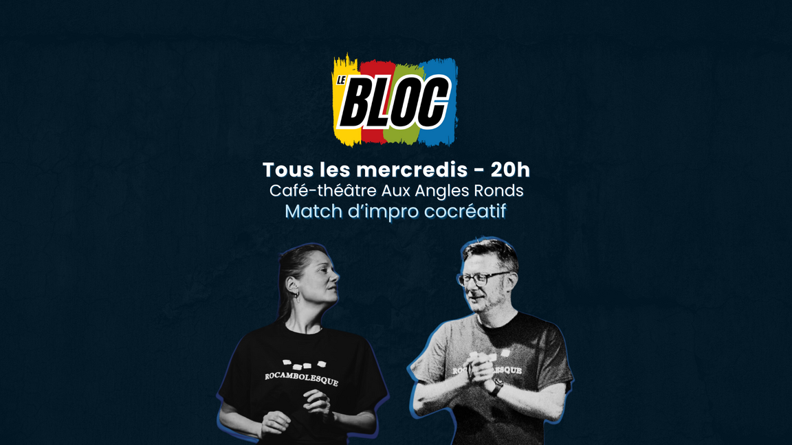 Impro Le Bloc - Rouges + Jaunes (26 novembre @Aux Angles Ronds)