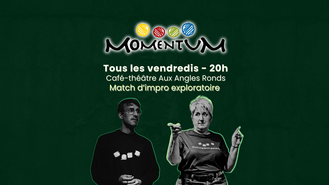 Impro Momentum -  (Bleus-Jaunes - 5 décembre @Aux Angles Ronds)