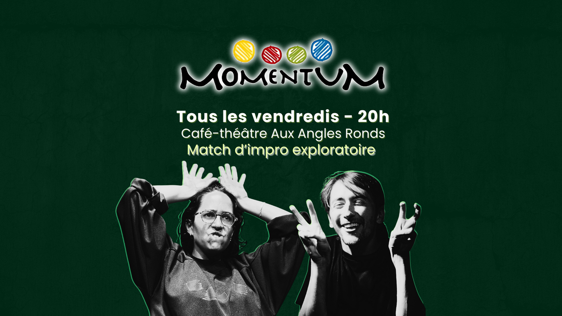 Impro Momentum - "Le monde de Disney" (Rouges-Verts - 12 décembre @Aux Angles Ronds)