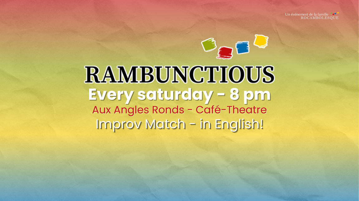 Improv The Rambunctious - Team Formation Showcase (January 10th @Aux Angles Ronds)