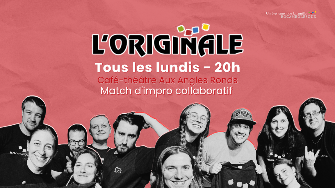 Impro L'Originale - Rouges et Jaunes (13 avril @Aux Angles Ronds)