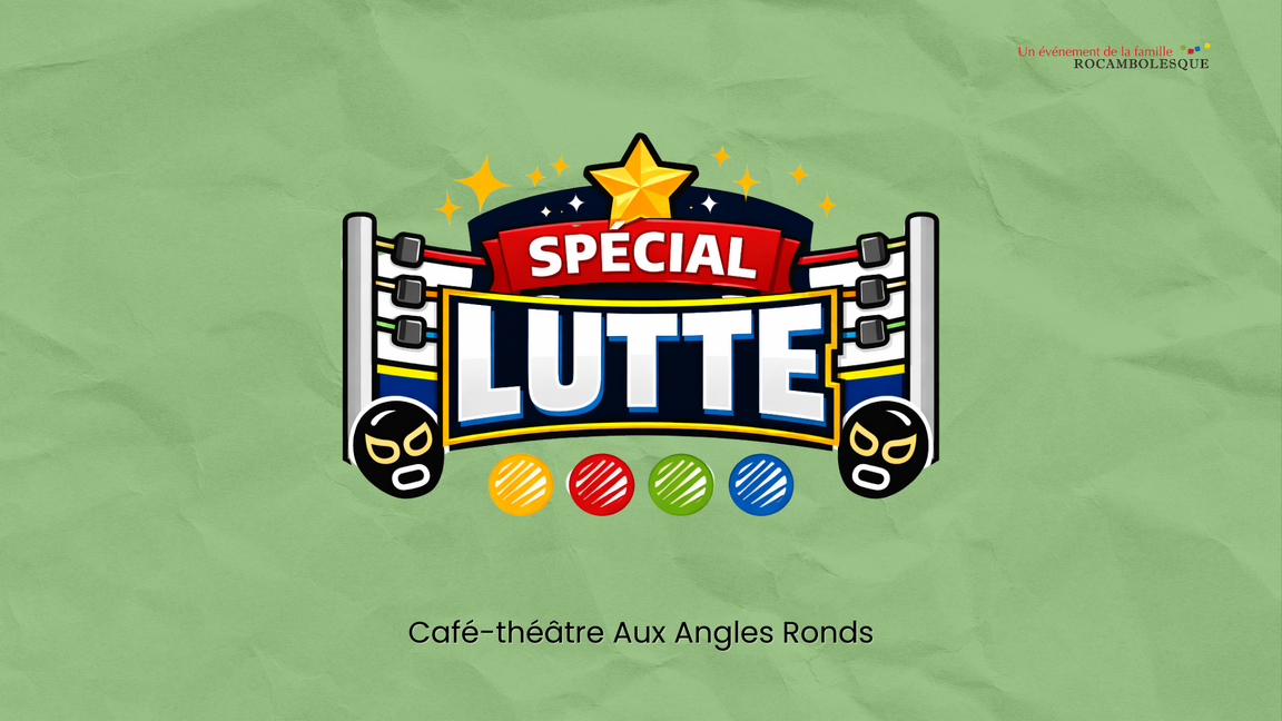 Impro Momentum - Spécial Lutte ! (22 mai @Aux Angles Ronds)