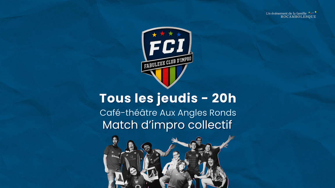 Le Fabuleux Club d'Impro - Bleus/Rouges (25 juin @Aux Angles Ronds)