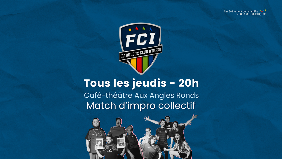 Le Fabuleux Club d'Impro - Bleus/Verts (9 juillet @Aux Angles Ronds)