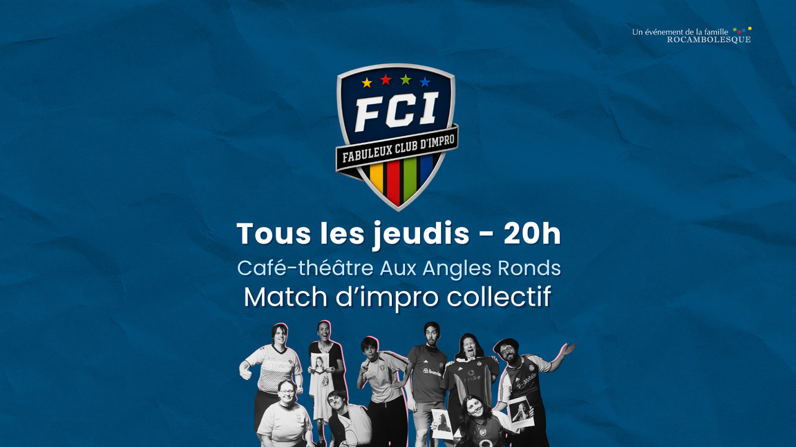 Le Fabuleux Club d'Impro - Rouges/Jaunes (16 juillet @Aux Angles Ronds)