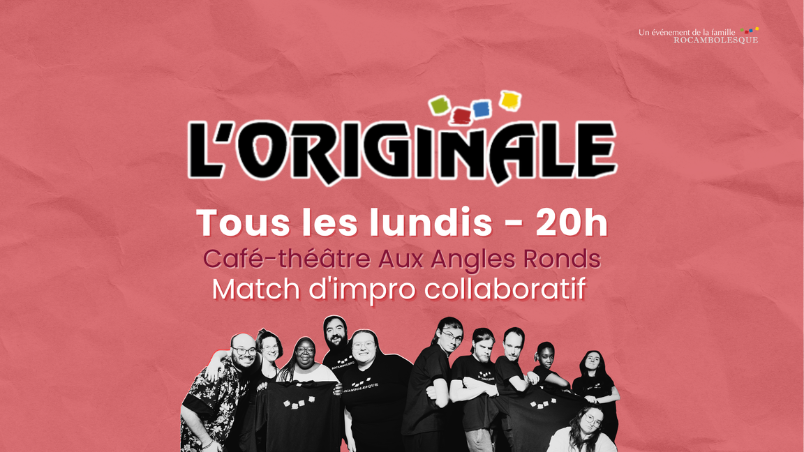 Impro l'Originale - Verts et Jaunes (27 juillet @Aux Angles Ronds)