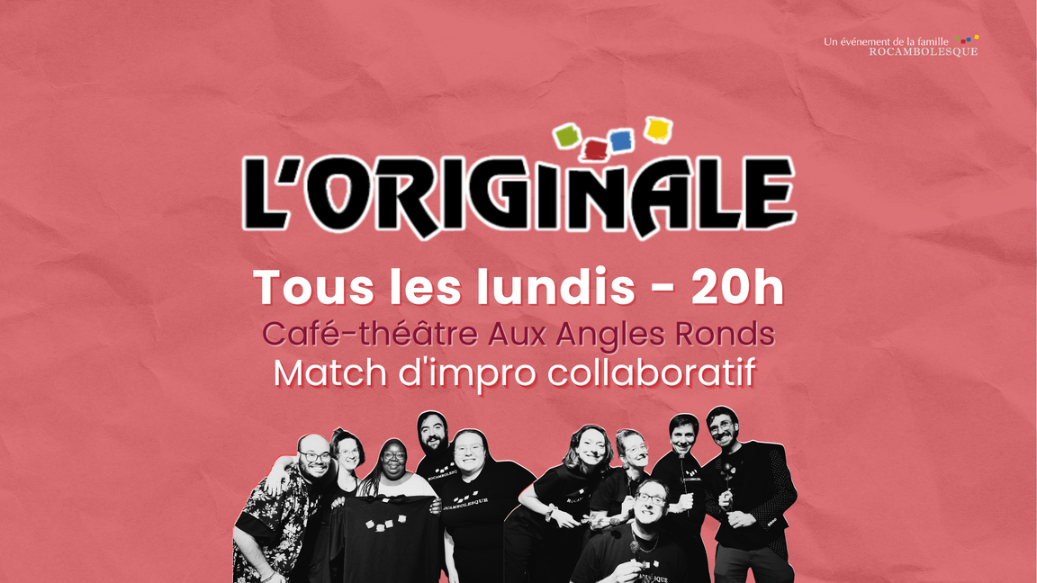 Impro l'Originale - Rouges et Verts (10 août @Aux Angles Ronds)