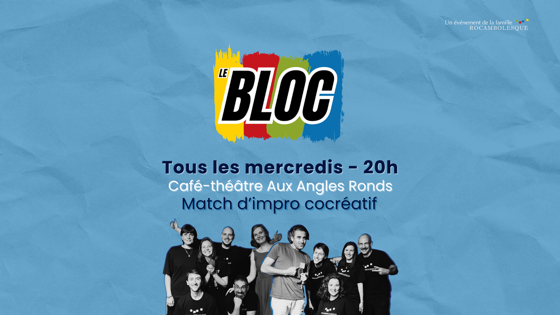 Impro Le Bloc - Rouges + Verts (12 août @Aux Angles Ronds)