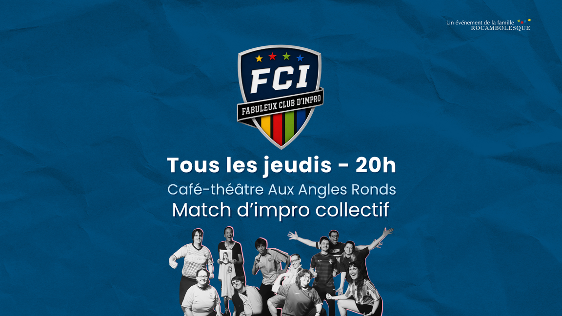 Le Fabuleux Club d'Impro - Bleus/Jaunes (27 août @Aux Angles Ronds)