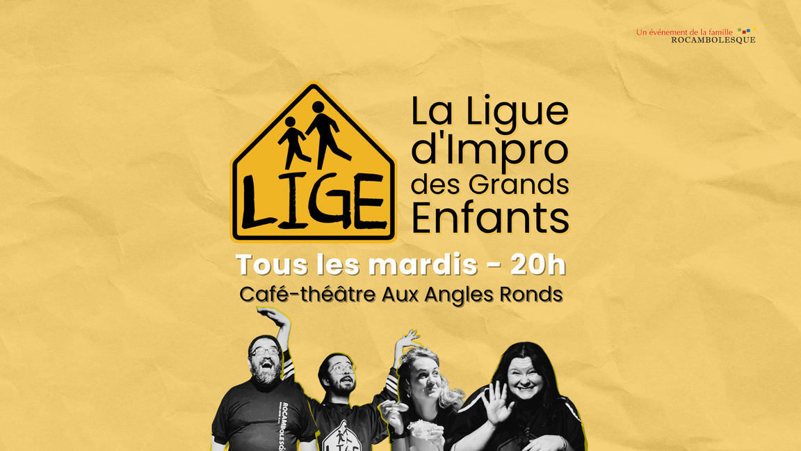 Impro LIGE - Demi-finale #1 (8 septembre @Aux Angles Ronds)