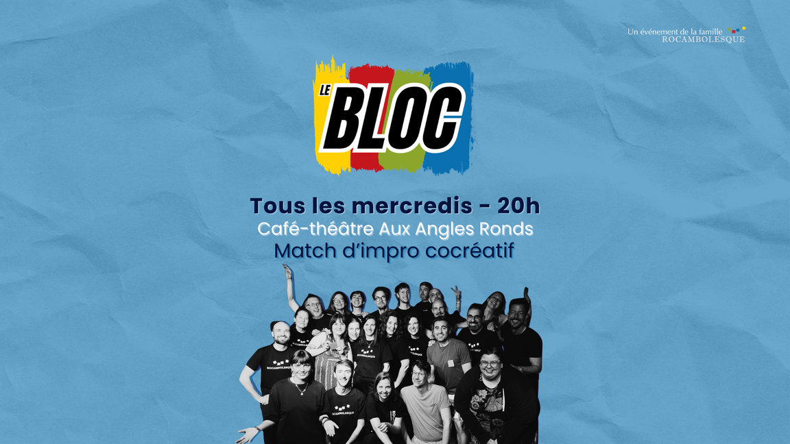 Impro - Le Bloc reçoit ! (23 septembre @Aux Angles Ronds)