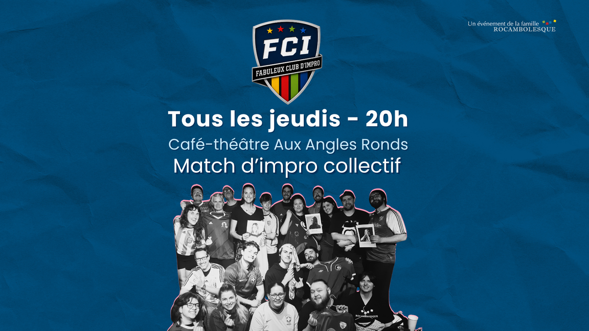 Le Fabuleux Club d'Impro - Finale de la Coupe du Monde ! (8 octobre @Aux Angles Ronds)