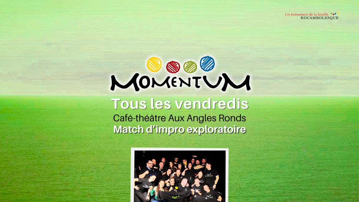 Impro Momentum - Match-double ! (30 octobre @Aux Angles Ronds)