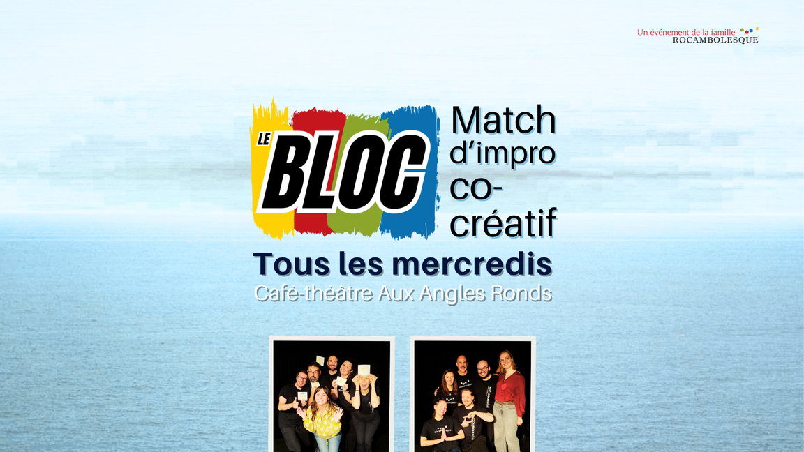 Impro Le Bloc - Rouges + Jaunes (25 novembre @Aux Angles Ronds)