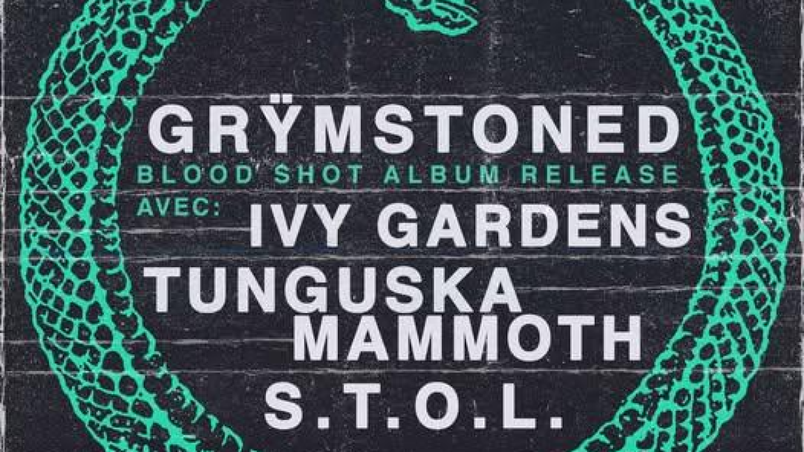 GrymStoned, Ivy Gardens, Tunguska Mammoth et S.T.O.L.