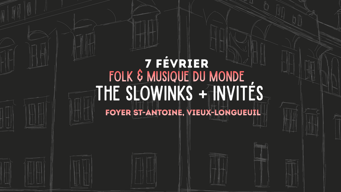 The Slowinks + invités