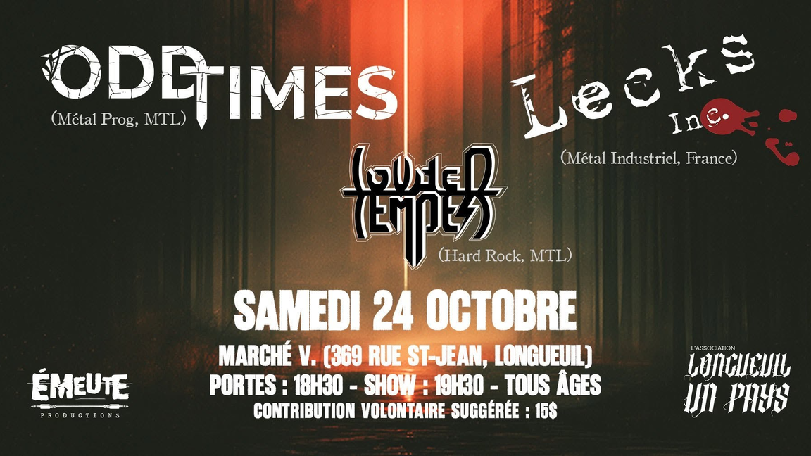 Odd Times + Lecks Inc (fr.) + Louder Temper