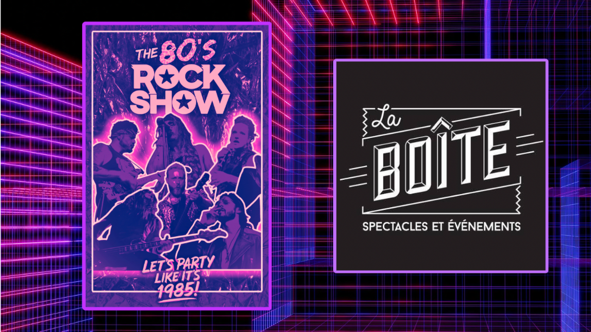 The 80’s Rock Show @ La Boîte