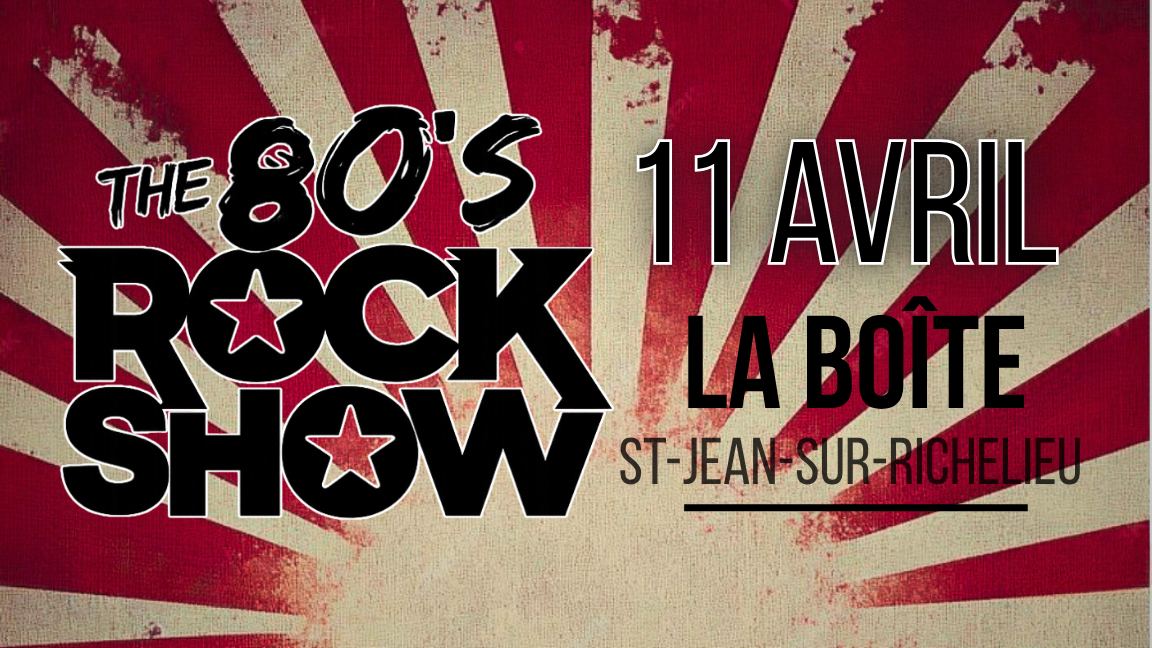 The 80’s Rock Show @ La Boîte