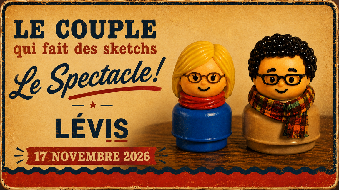 Le Couple qui fait des sketchs à Lévis