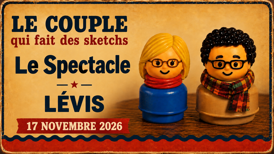 Le Couple qui fait des sketchs à Lévis