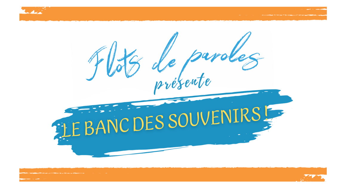Le banc des souvenirs ! Festival de contes Flots de paroles