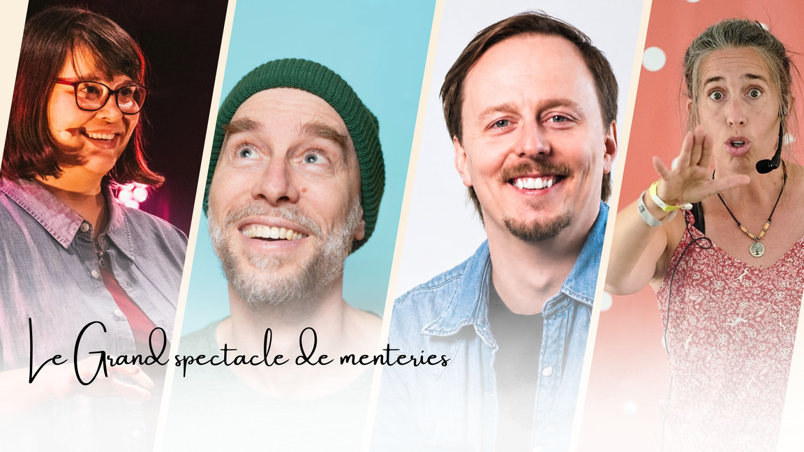 Le Grand spectacle de menteries