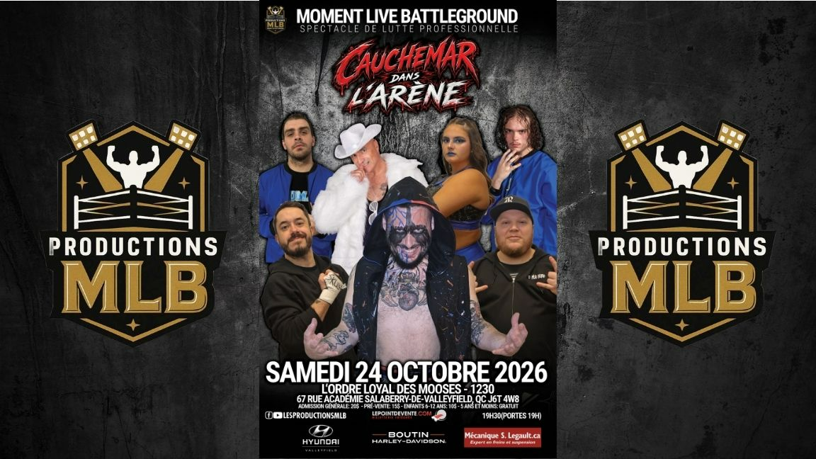 Les Productions MLB Présentent : Cauchemar dans l'arène