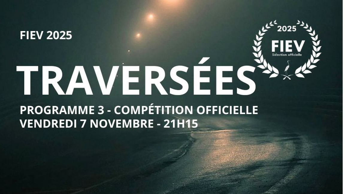 FIEV2025 / Séance #3 / Vendredi 7 NOV 21h15