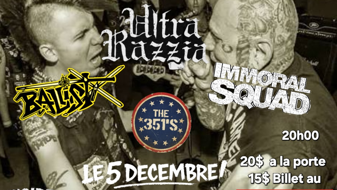 SOIRÉE UNDERGROUND – 5 DÉCEMBRE 2026  Avec : Ultra Razzia Ballistix Immoral Squad The 351's  a la source de la Martinière   20h00 15$ en prévente Billets disponibles sur lepointdevente.com 20$ à la porte  Une soirée