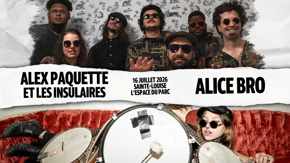 Alex Paquette et les Insulaires + Alice Bro @ Sainte-Louise