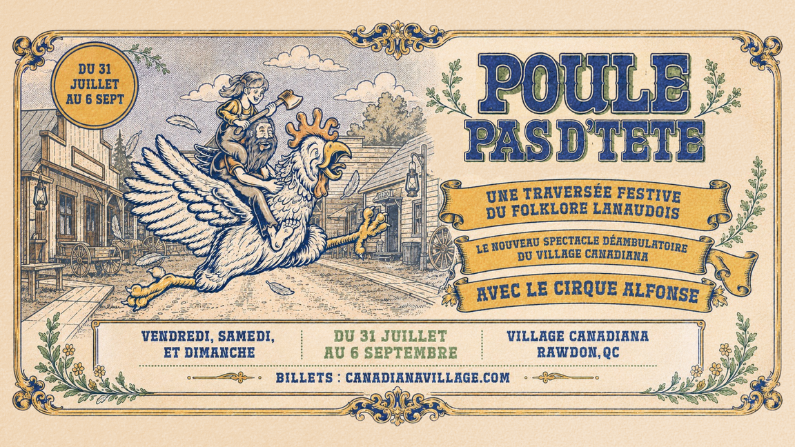Poule pas d'tête – Village Canadiana | 30 août 2026