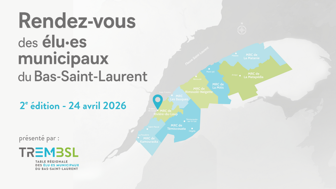 Rendez-vous des élu·es municipaux du Bas-Saint-Laurent