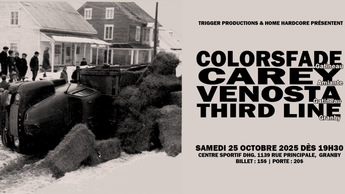 Colorsfade, Carey, Venosta et Third line à Granby