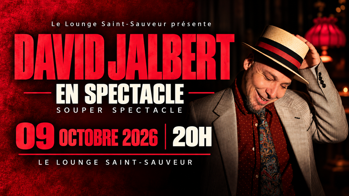 DAVID JALBERT EN SPECTACLE