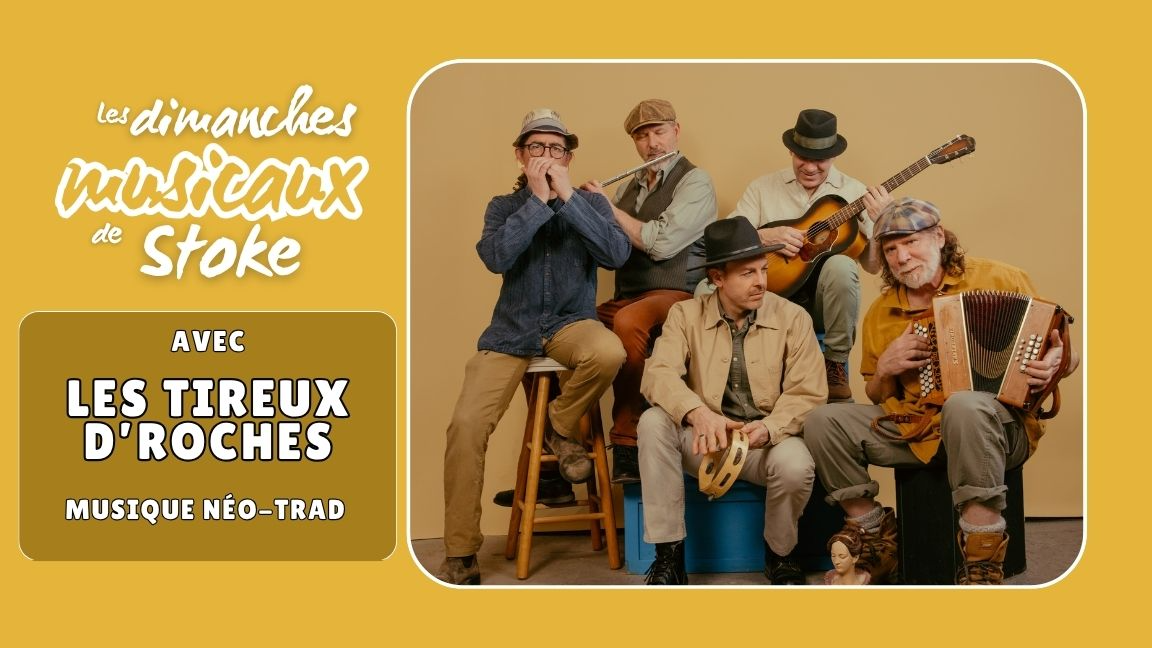 Les Dimanches musicaux de Stoke: Les Tireux d'Roches