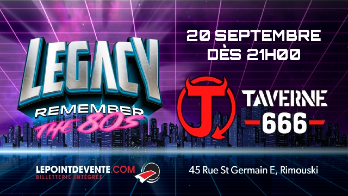 Legacy - Remember the 80's à la Taverne 666
