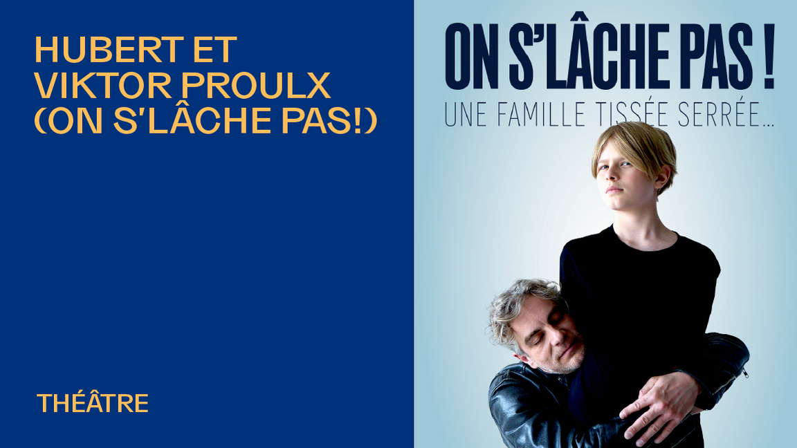 On s'lâche pas : Hubert et Viktor Proulx